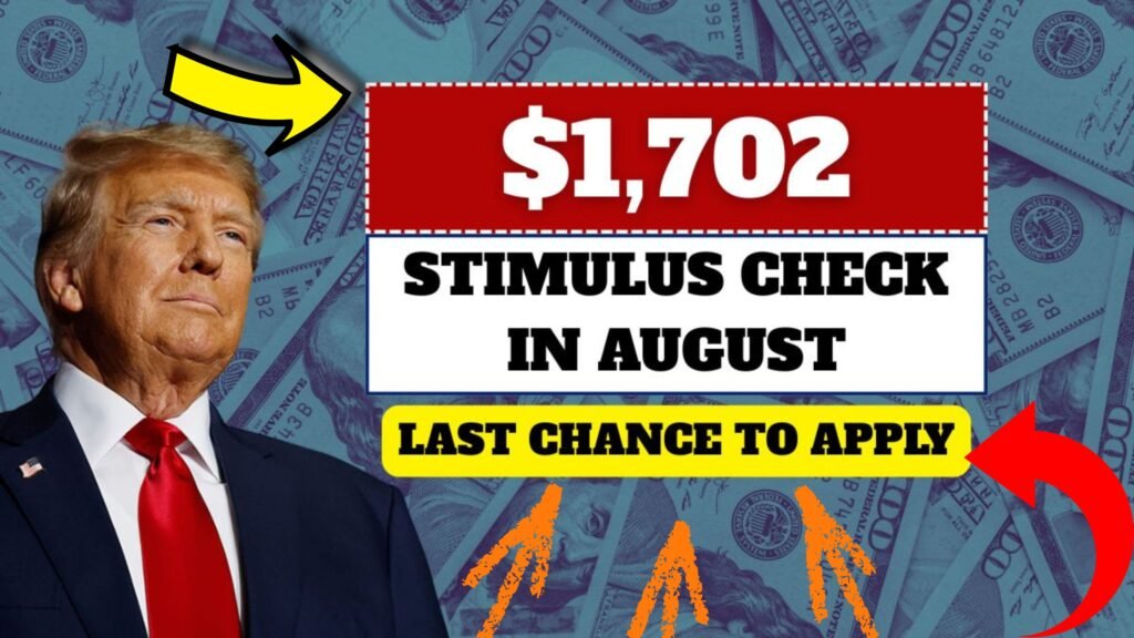 $1,702 Stimulus Check in August