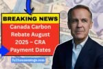 Canada Carbon Rebate August 2025