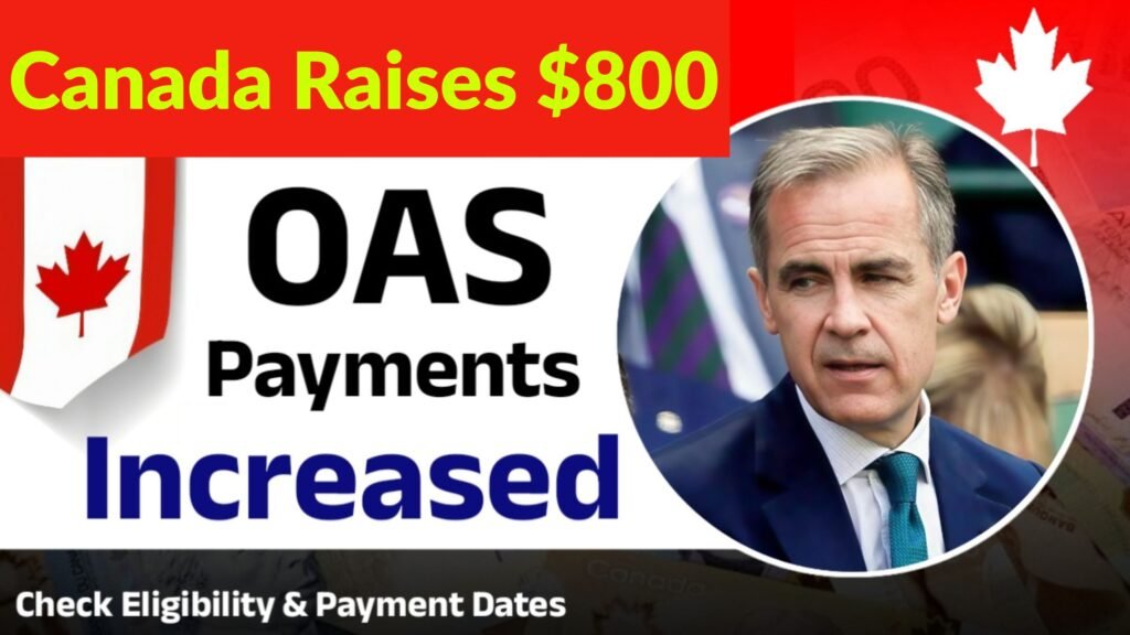 Canada Raises $800 OAS for August 2025