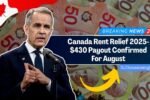 Canada Rent Relief 2025- $430 Payout Confirmed For August