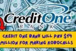 Credit One Bank Will Pay $14 Million
